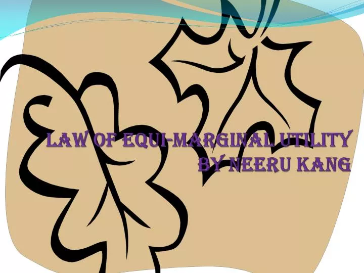 law of equi marginal utility by neeru kang