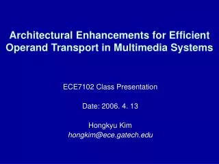 Architectural Enhancements for Efficient Operand Transport in Multimedia Systems