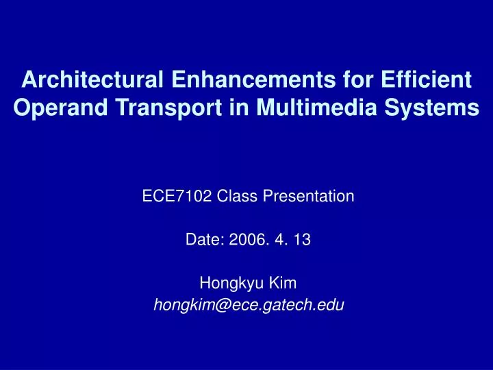 architectural enhancements for efficient operand transport in multimedia systems
