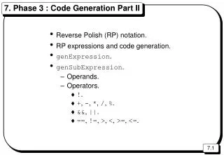 7. Phase 3 : Code Generation Part II
