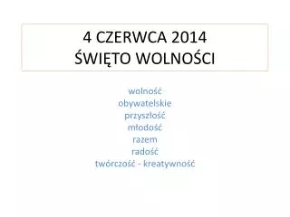 4 czerwca 2014 wi to wolno ci