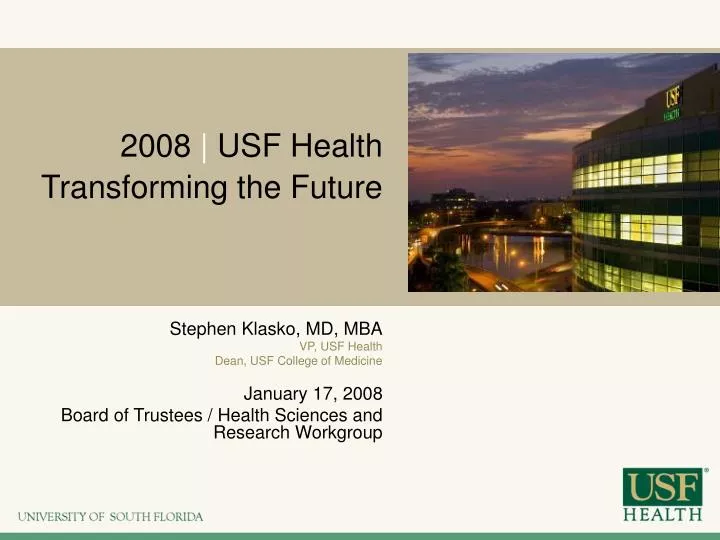 2008 usf health transforming the future