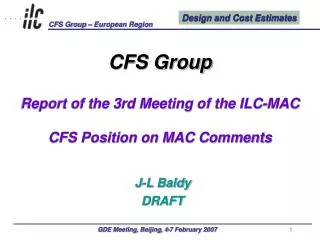 CFS Group Report of the 3rd Meeting of the ILC-MAC CFS Position on MAC Comments