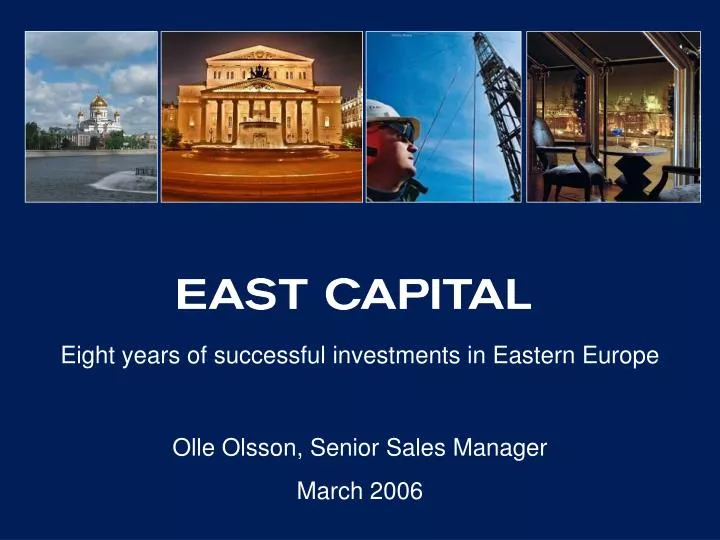 eight years of successful investments in eastern europe