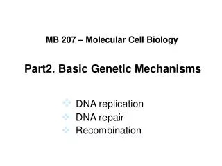 Part2. Basic Genetic Mechanisms