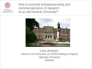 How to promote entrepreneurship and commercialization of research at an old General University?