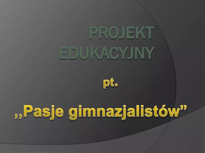 projekt edukacyjny