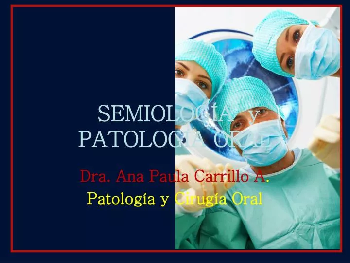 semiolog a y patolog a oral