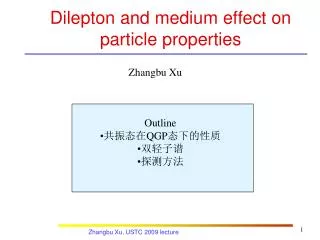 Dilepton and medium effect on particle properties