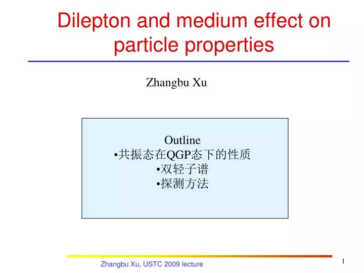 dilepton and medium effect on particle properties