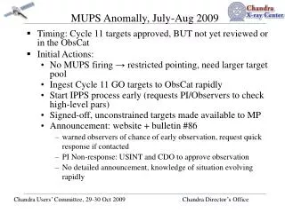 MUPS Anomally, July-Aug 2009