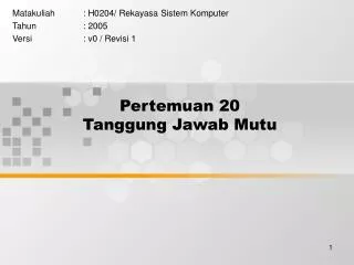 pertemuan 20 tanggung jawab mutu