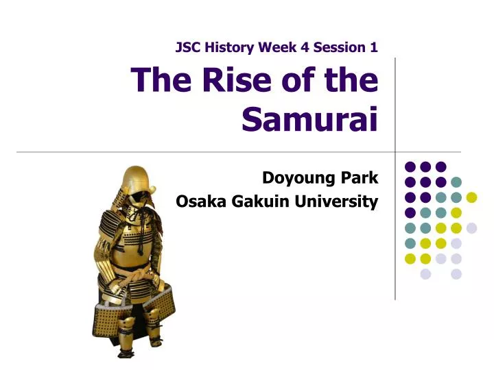 jsc history week 4 session 1 the rise of the samurai