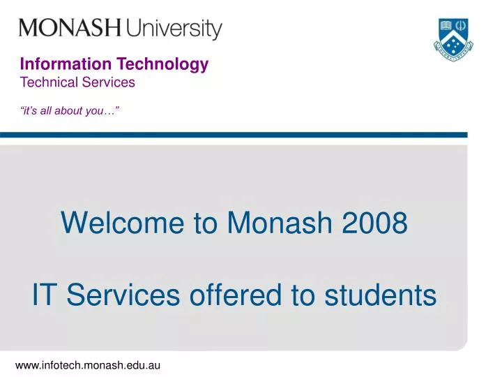 welcome to monash 2008 it services offered to students