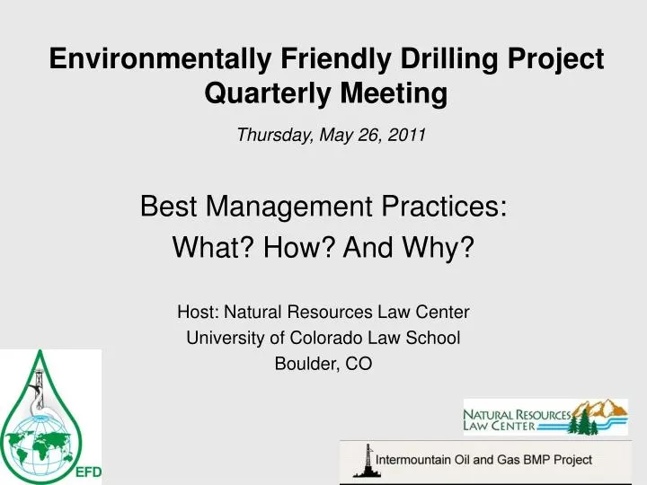 environmentally friendly drilling project quarterly meeting thursday may 26 2011