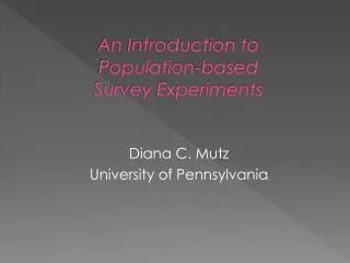 An Introduction to Population-based Survey Experiments