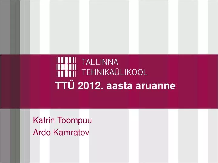 tt 2012 aasta aruanne