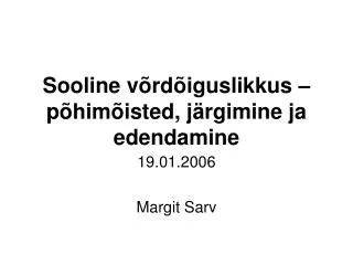 sooline v rd iguslikkus p him isted j rgimine ja edendamine