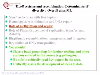 E.coli systems and recombination: Determinants of diversity: Overall aims ML