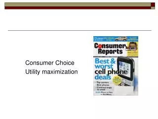 Consumer Choice Utility maximization