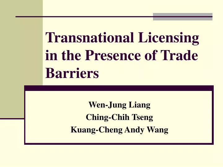 transnational licensing in the presence of trade barriers