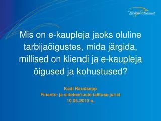 kadi raudsepp finants ja sideteenuste talituse jurist 10 05 2013 a