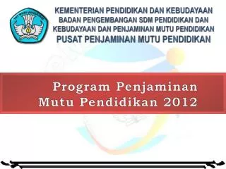 program penjaminan mutu pendidikan 2012