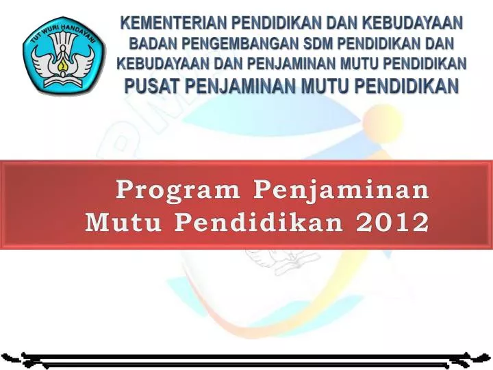 program penjaminan mutu pendidikan 2012