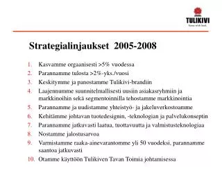 strategialinjaukset 2005 2008