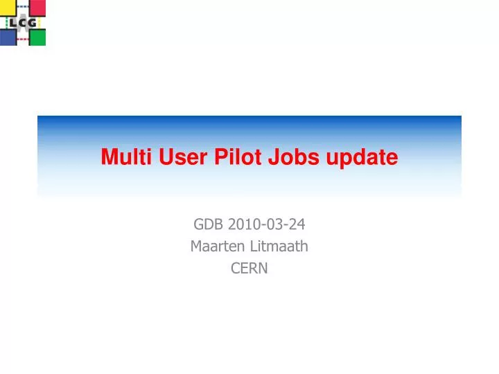 multi user pilot jobs update