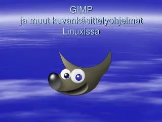 gimp ja muut kuvank sittelyohjelmat linuxissa