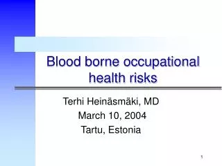 Blood borne occupational health risks