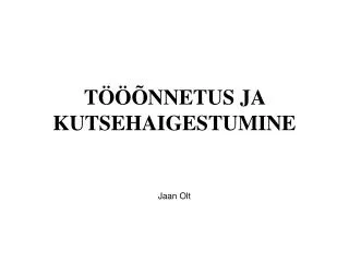 t nnetus ja kutsehaigestumine