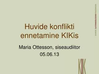 huvide konflikti ennetamine kikis