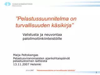 valistusta ja neuvontaa paloilmoitinkiinteist ille