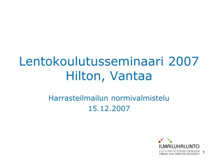 lentokoulutusseminaari 2007 hilton vantaa