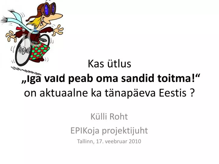 kas tlus iga vald peab oma sandid toitma on aktuaalne ka t nap eva eestis