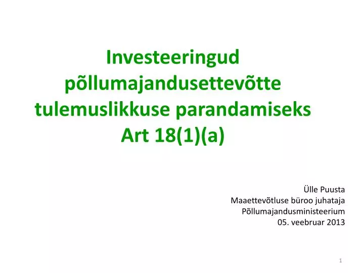 investeeringud p llumajandusettev tte tulemuslikkuse parandamiseks art 18 1 a