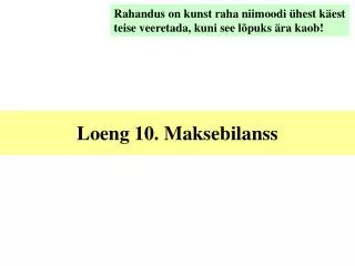 loeng 10 maksebilanss