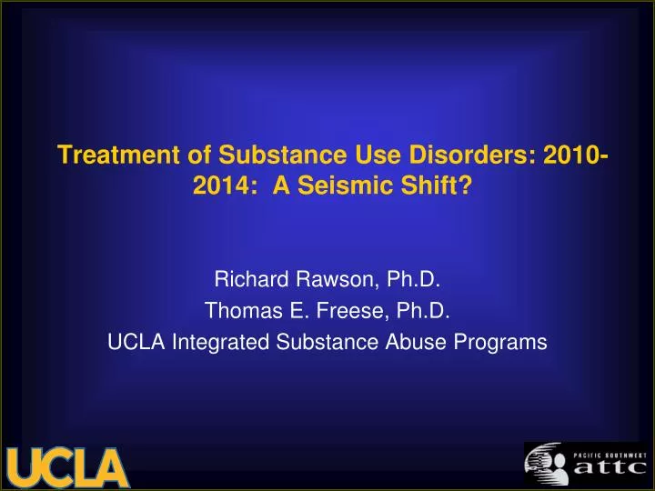 treatment of substance use disorders 2010 2014 a seismic shift