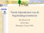 Vierde bijeenkomst van de begeleidingscommissie - slide 1