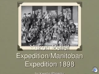 Yukon Relief Expedition/Manitoban Expedition 1898 by Kerstin Phoenix