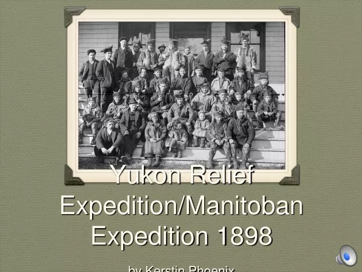 yukon relief expedition manitoban expedition 1898 by kerstin phoenix