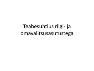 teabesuhtlus riigi ja omavalitsusasutustega