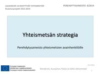 yhteismets n strategia p erehdytysaineisto yhteismetsien avainhenkil ille