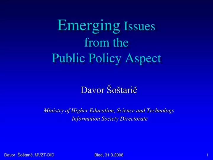 emerging issues from the public policy aspect
