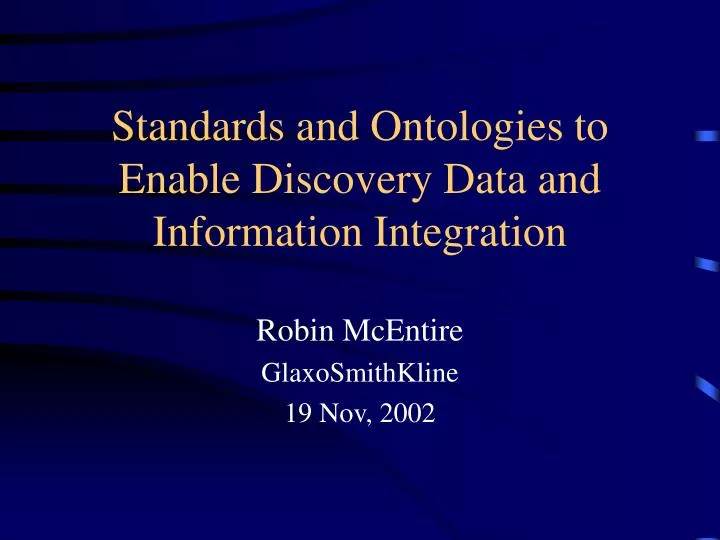 standards and ontologies to enable discovery data and information integration