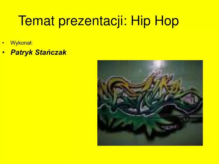 temat prezentacji hip hop