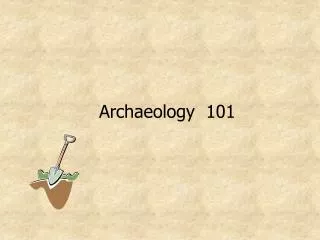 Archaeology 101