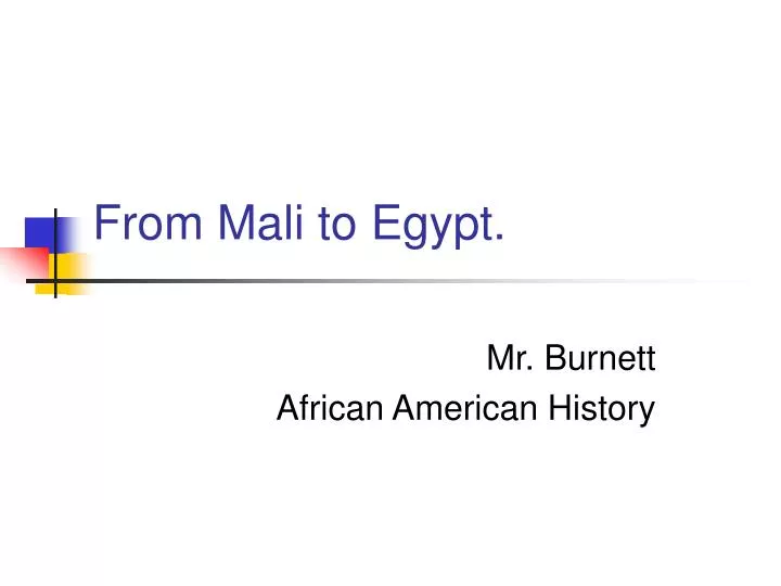 from mali to egypt